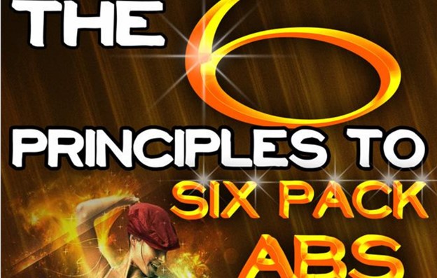 The 6 Principles to 6Pack Abs