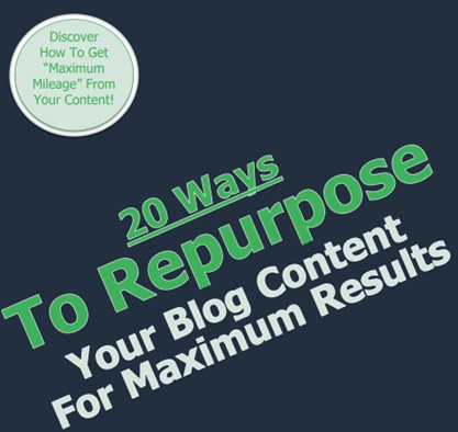 20 Ways to Repurpose Your Blog Content for Maximum Results