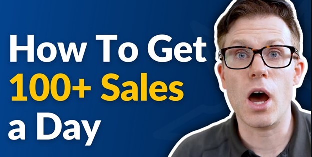 100 Sales Per Day Is All You Need To Have Financial Freedom For Life… Even If You Do It Just ONCE…