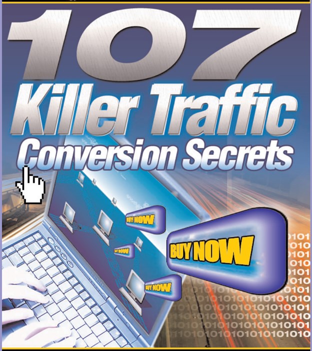 107 Killer Traffic Conversion Secrets