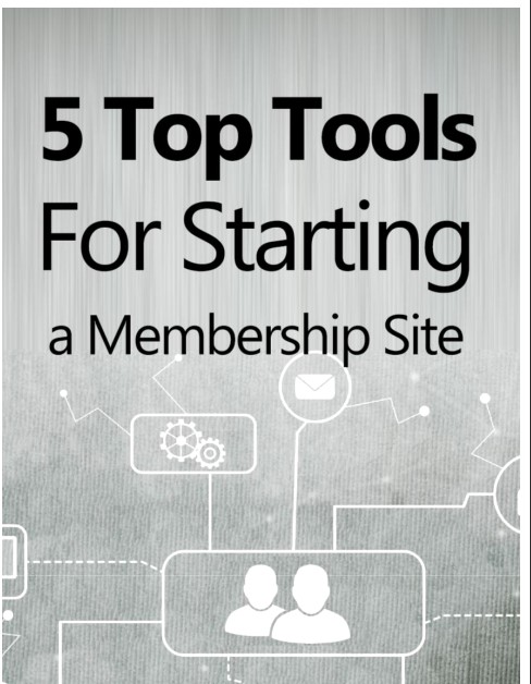5 Top Tools for Starting a Membership