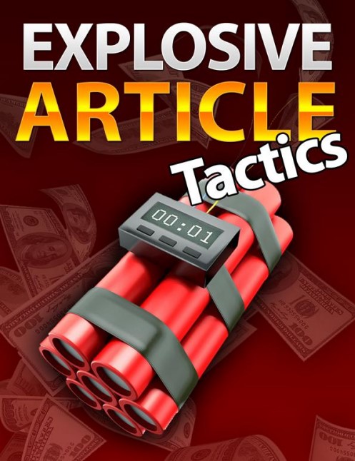 Explosive Article Tactics