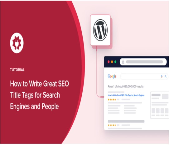 How to Write Great SEO Title Tags for Search Engines and People
